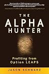 The Alpha Hunter: Profiting from Option LEAPS The Alpha Hunter: Profiting from Option LEAPS