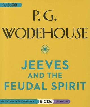 Jeeves and the Feudal Spirit