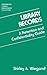 Library Records: A Retention and Confidentiality Guide (Libraries Unlimited Library Management Collection)