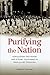 Purifying the Nation: Popul...