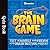 The Brain Game Quiz Book: Test Yourself and Friends With Brain Busting Puzzles!