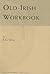 Old-Irish Workbook by E.G. Quin