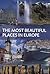 The Most Beautiful Places of Europe