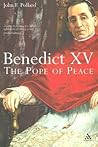 Benedict XV: The Unknown Pope and the Pursuit of Peace