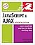 JavaScript and Ajax for the Web: Visual QuickStart Guide (7th Edition)