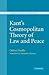 Kant's Cosmopolitan Theory ...