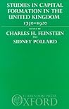 Studies in Capital Formation in the United Kingdom 1750-1920 Studies in Capital Formation in the United Kingdom 1750-1920