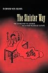 The Sinister Way:...