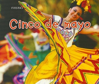 Cinco de mayo (Bellota: Fiestas) (Spanish Edition)