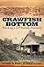 Crawfish Bottom: Recovering a Lost Kentucky Community (Kentucky Remembered)