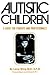 Autistic Children by Lorna Wing