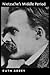 Nietzsche's Middle Period