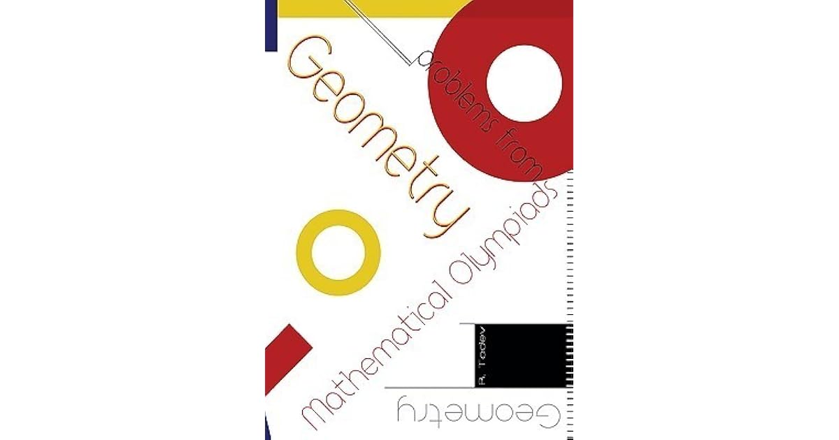 Geometry problems from Mathematical Olympiads by R. Todev
