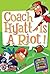 My Weird School Daze #4: Coach Hyatt Is a Riot!