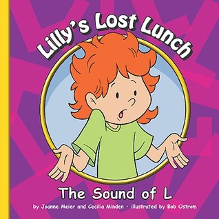 Lilly's Lost Lunch: The Sound of L (Sounds of Phonics)
