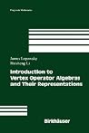 Introduction to Vertex Operator Algebras and Their Representations (Progress in Mathematics, 227) Introduction to Vertex Operator Algebras and Their Representations (Progress in Mathematics, 227)