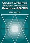 Object-Oriented Programming via Fortran 90/95