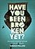 Have You Been Broken Yet?: Short Stories for People Going Through Life Trials and Tribulations