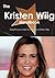 The Kristen Wiig Handbook - Everything You Need to Know about Kristen Wiig