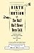 Birth of a Notion; Or, the ...