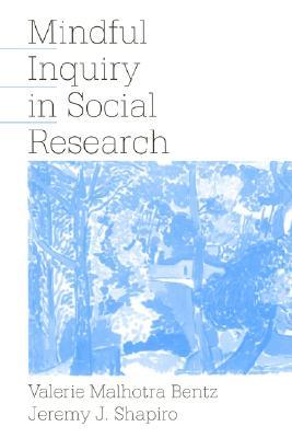 MINDFUL INQUIRY IN SOCIAL RESEARCH (Paperback)