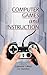 Computer Games and Instruction