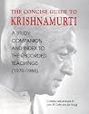 Concise Guide to Krishnamurti Concise Guide to Krishnamurti