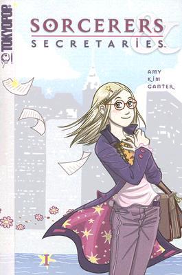 Sorcerers & Secretaries, Vol. 1 (Sorcerers & Secretaries, #1)
