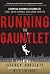 Running the Gauntlet: Essen...