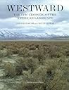 Westward: The Epic Crossing of the American Landscape
