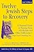 Twelve Jewish Steps to Reco...