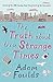The Truth about These Strange Times by Adam Foulds