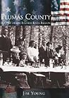 Plumas County: History of the Feather River Region (CA) (Making of America)