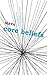 Core Beliefs: A Life Changi...