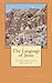The Language of Jesus by Stephen Andrew Missick
