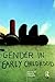 Gender in Early Childhood (Routledge Studies in Distance)