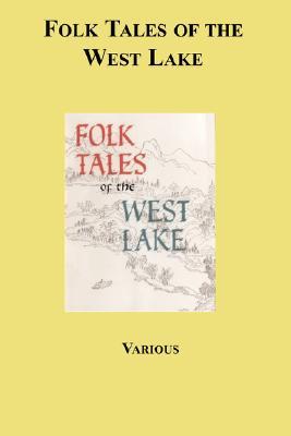 Folk Tales Of The West Lake (Paperback)