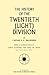 History Of The Twentieth (Light) Division: History Of The Twentieth (Light) Division