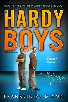 Murder House (Hardy Boys: Undercover Brothers, #24)