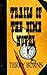 Trails Of The Dime Novel by Terry W. Burns
