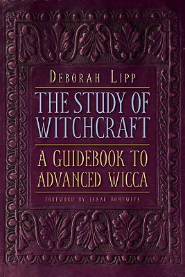 The Study of Witchcraft: A Guidebook to Advanced Wicca (Paperback)