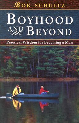 Boyhood and Beyond (Paperback)