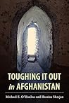 Toughing It Out in Afghanistan