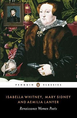 Isabella Whitney, Mary Sidney and Amelia Lanyer: Renaissance Women Poets (Paperback)