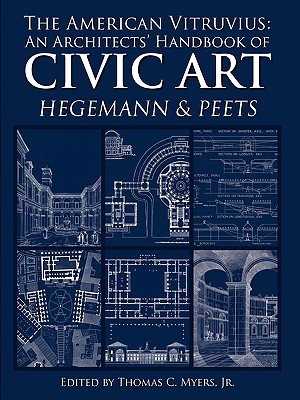 The American Vitruvius: An Architects' Handbook of Civic Art (Paperback)