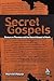 Secret Gospels: Essays on T...