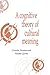 A Cognitive Theory of Cultural Meaning (Publications of the Society for Psychological Anthropology, Series Number 9)