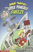 Jimmy Sniffles: The Super-powered Sneeze