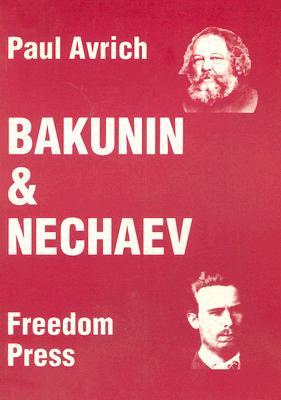 Bakunin And Nechaev (Paperback)