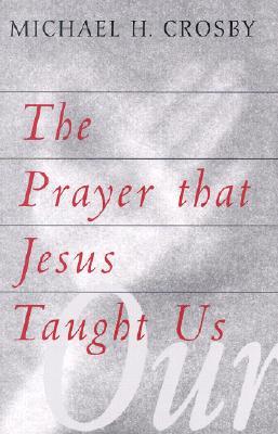 The Prayer That Jesus Taught Us (Paperback)